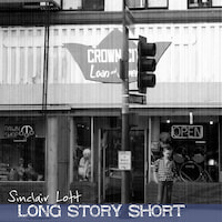 Sinclair Lott - Long Story Short