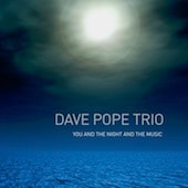 Dave Pope - You And The Night And The Music