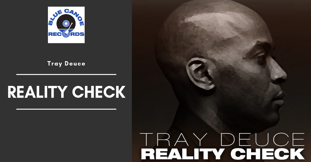 Tray Deuce Reality Check