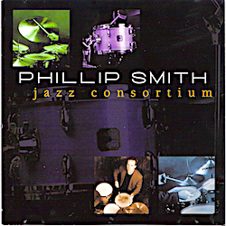 Phillip Smith - Jazz Consortium