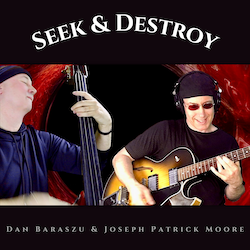 Dan Baraszu & Joseph Patrick Moore - Seek & Destroy (Single 2022)