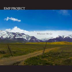E.M.P. Project - Wherever We Go