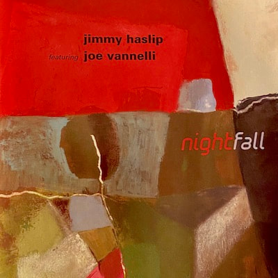 Jimmy Haslip - Nightfall feat. Joe Vannelli