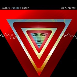 Joseph Patrick Moore - XYZ Factor