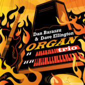 Dan Baraszu and Dave Ellington - Organ Trio