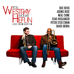Ron Westray and Thomas Heflin - Live From Austin