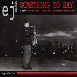 EJ Hughes - Something To Say