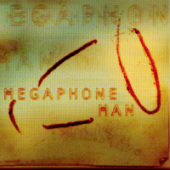 Megaphone Man Live At The Tabernacle