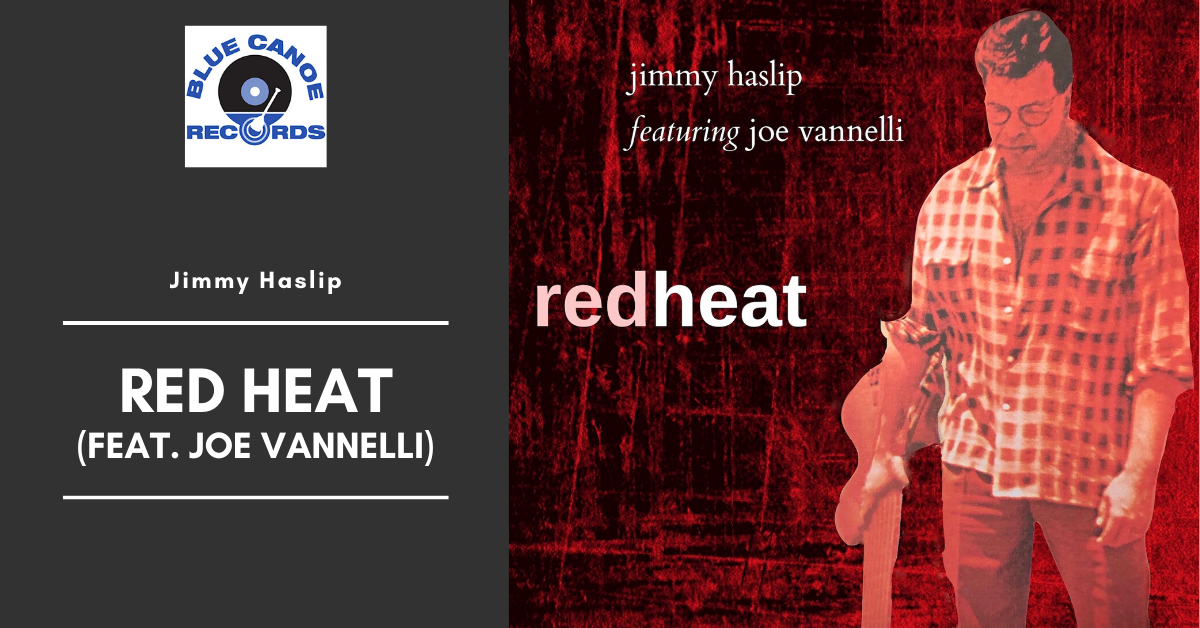 Jimmy Haslip - Red Heat (Feat. Joe Vannelli)