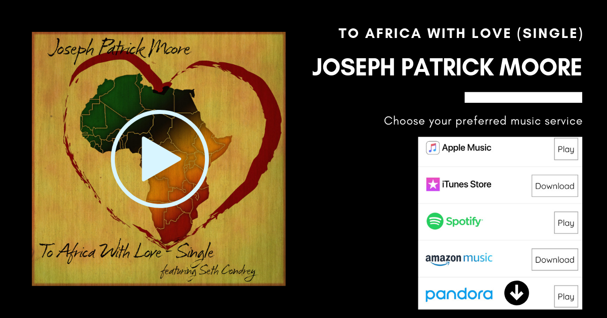 Joseph Patrick Moore To Africa With Love Single