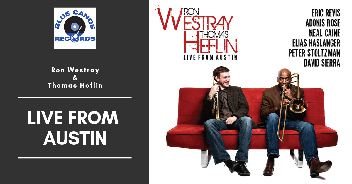 Ron Westray and Thomas Heflin Live From Austin