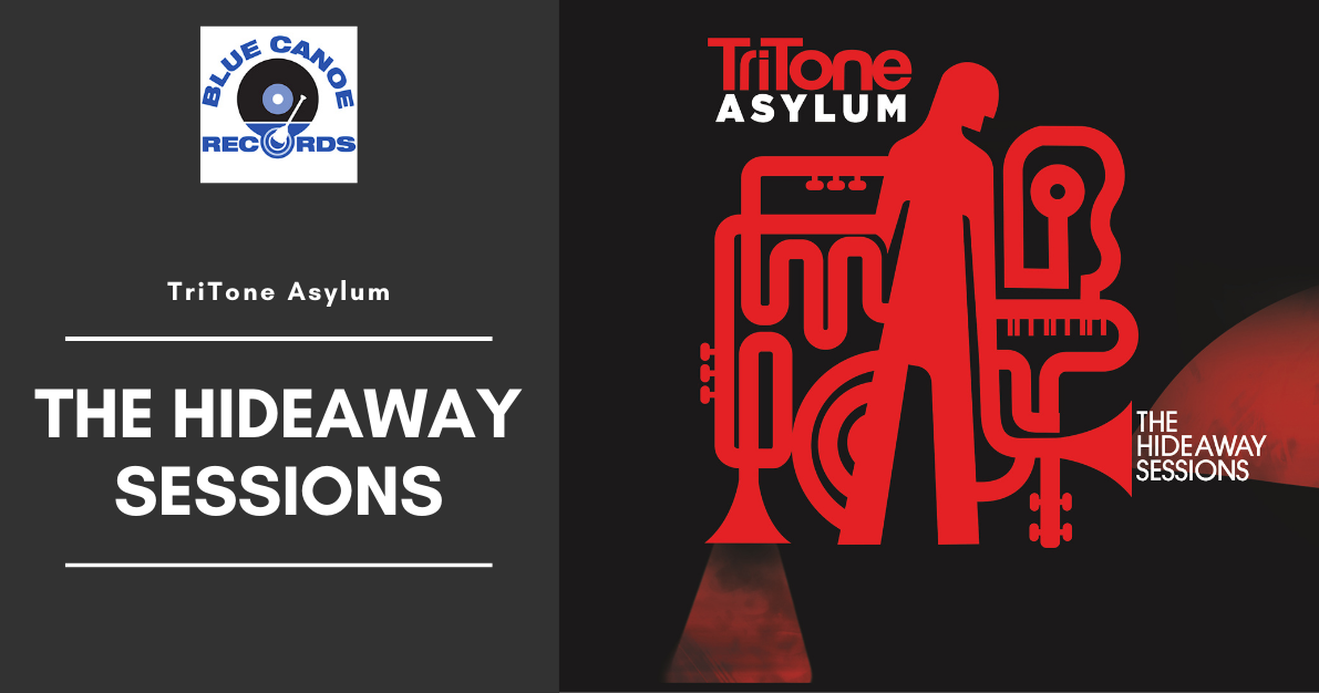 TriTone Asylum - The Hideaway Sessions