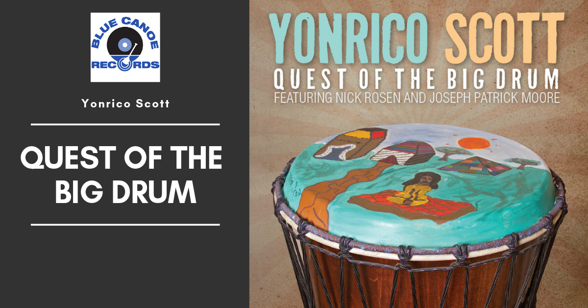 Yonrico Scott Quest Of The Big Drum
